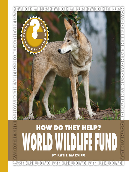 Title details for World Wildlife Fund by Katie Marsico - Available